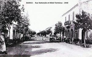 BARIKA - RUE NATIONALE ET HOTEL TERMINUS - 1940
